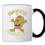 Baked and Loaded Mug